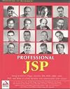 Professional JSP : Using JavaServer Pages, Servlets, EJB, JNDI, JDBC, XML, XSLT, and WML