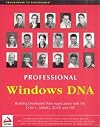 Professional Windows DNA: Building Distributed Web Applications with VB, COM , MSMQ, SOAP, and ASP