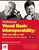 Professional Visual Basic Interoperability Com And Vb6 To Net