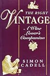 The Right Vintage: A Wine Lover's Companion