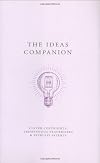 The Ideas Companion: Crafty Copyrights, Tricky Trademarks and Peerless Patents (A Think Book)