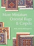 More Miniature Oriental Rugs Carpets