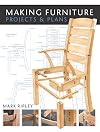 Making Furniture: Projects & Plans