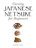 Carving Japanese Netsuke For Beginners