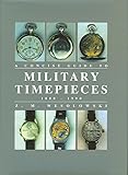 Concise Guide To Military Timepieces 18801990