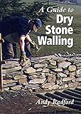 A Guide To Dry Stone Walling