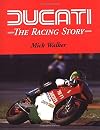 Ducati: The Racing Story