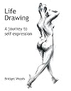 Life Drawing: A Journey to Self-Expression