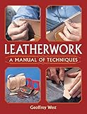 Leatherwork A Manual Of Techniques