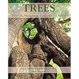 Trees Their Use Management Cultivation And Biology A Comprehensive Guide