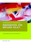 Understanding Immigration and Refugee Policy: Contradictions and Continuities (Understanding Welfare: Social Issues, Policy and Practice)