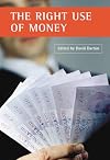 The right use of money