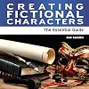 Creating Fictional Characters : the Essential Guide
