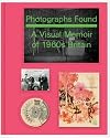 Photographs Found: A Personal Memoir of 1960s Britain