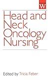 Head And Neck Oncology Nursing
