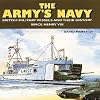 The Army's Navy: British Military Vessels and Their History Since Henry VIII