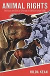 Animal Rights: Political and Social Change in Britain since 1800