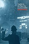Nights in the Big City : Paris, Berlin, London, 1840-1930