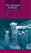 The Nemesis of Power: A History of International Relations Theories