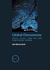 Global Dimensions: Space, Place and the Contemporary World (Reaktion Books - Focus on Contemporary Issues)