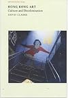 Hong Kong Art: Culture and Decolonization