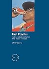 First Peoples: Indigenous Cultures and Their Futures (Reaktion Books - Focus on Contemporary Issues)