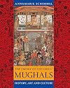 The Empire of the Great Mughals: History, Art and Culture