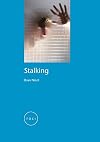 Stalking (Reaktion Books - Focus on Contemporary Issues)
