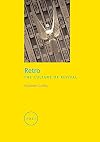 Retro: The Culture of Revival (Reaktion Books - Focus on Contemporary Issues)