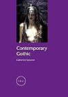 Contemporary Gothic (Reaktion Books - Focus on Contemporary Issues)