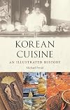 Korean Cuisine: An Illustrated History