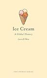 Ice Cream A Global History