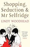 Shopping Seduction & Mr. Selfridge