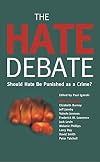 The Hate Debate: Should Hate be Punished as a Crime?