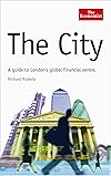 The City: A Guide to London's Global Financial Centre (The Economist Series)