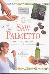 In a Nutshell: Saw Palmetto