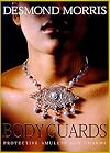 Body Guards: Protective Amulets & Charms