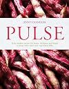Pulse: truly modern recipes for beans, chickpeas and lentils, to tempt meat eaters and vegetarians alike