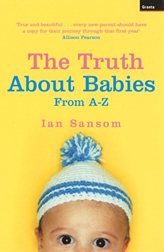 The Truth About Babies: From A-Z book cover