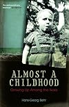 Almost a Childhood: Growing Up Among the Nazis