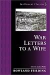 War Letters to a Wife (Spellmount Classics)