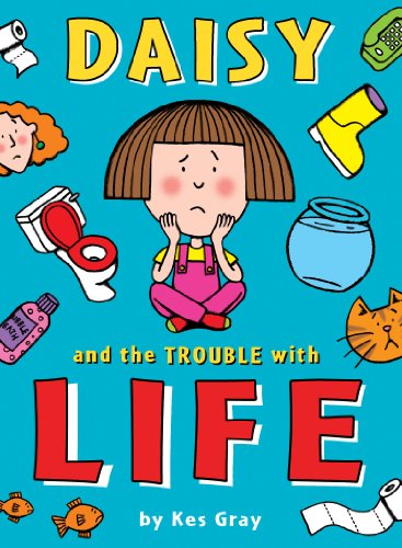 Daisy and the Trouble with Life book cover