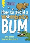 How to Avoid a Wombats Bum