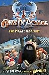 Cows In Action: The Pirate Moo-tiny