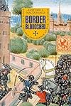 Border Bloodshed: Scotland, England, and the French Connection, 1369-1403