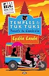 Temples & Tuk Tuks: Travels in Cambodia