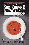Sex, Knives and Bouillabaisse