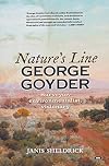 Nature's line : George Goyder : surveyor, environmentalist, visionary