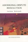 Aboriginal dispute resolution : a step towards self-determination and community autonomy