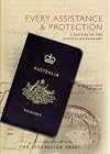 Every assistance & protection : a history of the Australian passport